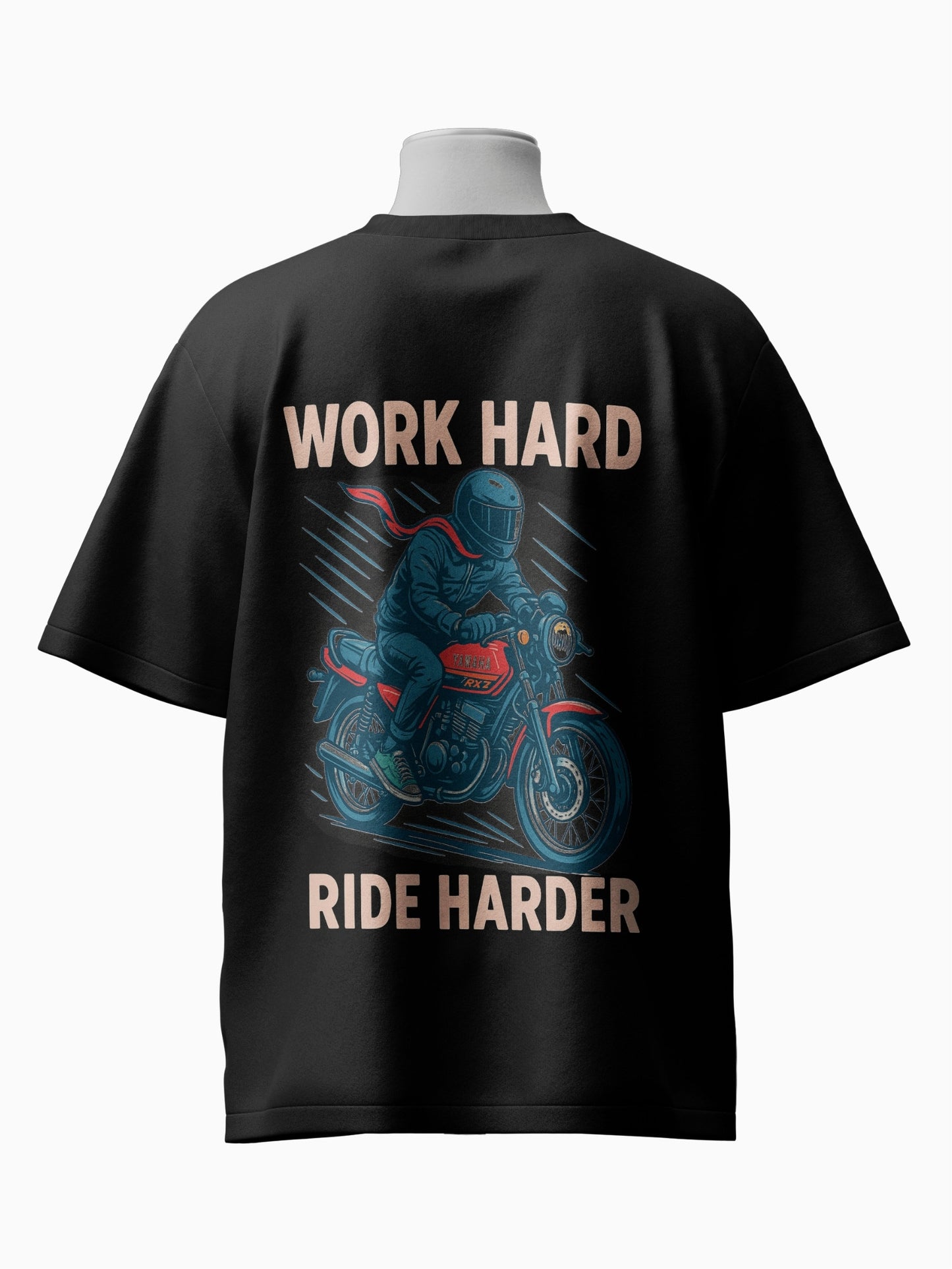 Work Hard Ride Harder